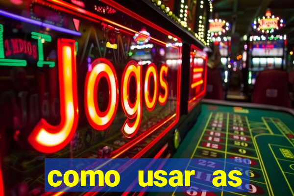 como usar as fichas douradas na bet365